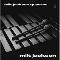 Milt Jackson - Milt Jackson Quartet vinyl cover