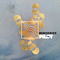 Miniseries - Pilot vinyl cover