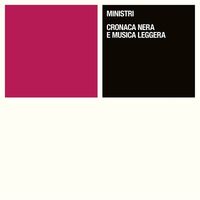 Ministri - Cronaca Nera E Musica Leggera vinyl cover