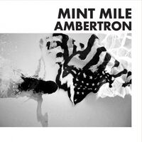 Mint Mile - Ambertron vinyl cover