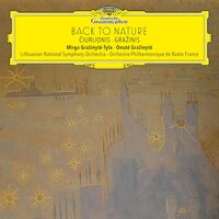 Mirga Grazinyte-Tyla/Onute Grazinyte - Back to Nature: Ciurlionis & Grazinis vinyl cover