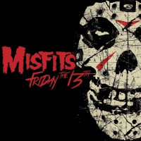Misfits - Friday The 13Th vinyl cover