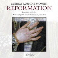 Mishka Rushdie Momen - Reformation: Keyboard Works By William Byrd, Orlando Gibbons, John Bull, Jan Pieterszoon Sweelinck vinyl cover
