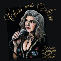 Miss Georgia Peach - Class Out The Ass vinyl cover