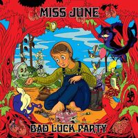 Miss June - Bad Luck Party vinyl cover