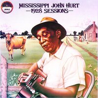Mississippi John Hurt - 1928 Sessions vinyl cover