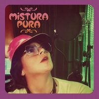 Mistura Pura - Mah' Wah Funk B/W Love Is Full Of Colours vinyl cover