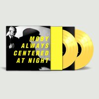 Moby - Always Centered At Night (Yellow) vinyl cover