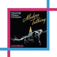 Modern Talking - Give Me Peace On Earth (Limited Crystal Clear) vinyl cover
