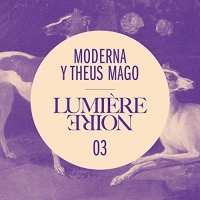 Moderna Y Theus Mago - Lumiere Noire 03 vinyl cover