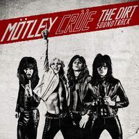 Motley Crue - The Dirt Soundtrack (Explicit Lyrics) vinyl cover