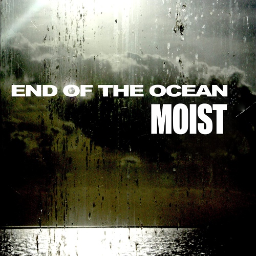 Moist - End Of The Ocean (Clear) vinyl cover