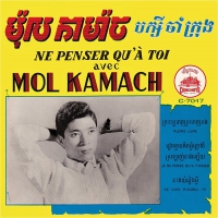 Mol / Krong,baksey Cham Kamach - Ne Penser Qu'a Toi vinyl cover