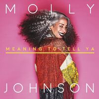 Molly Johnson - Meaning To Tell Ya vinyl cover