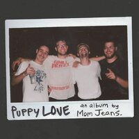 Mom Jeans - Puppy Love vinyl cover