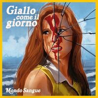 Mondo Sangue - Giallo Come Il Giorno vinyl cover