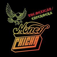 Money Chicha - The Mexican / Enfermera vinyl cover