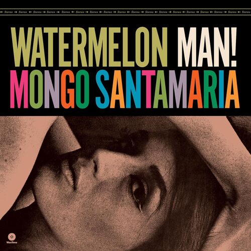 Mongo Santamaria - Watermelon Man - Track vinyl cover