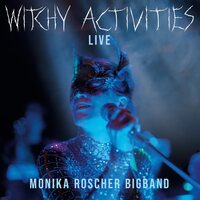 Monika Bigband Roscher - Witchy Activities: Live vinyl cover