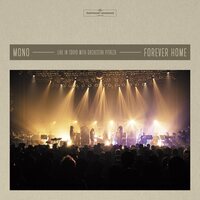Mono - Forever Home: Live in Japan with Orchestra Pitreza vinyl cover