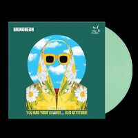 Mononeon - You Had Your Chance - Bad Attitude! vinyl cover