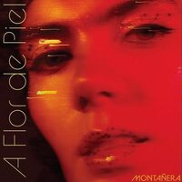 Montanera - A Flor De Piel vinyl cover