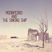 Moonpedro & The Sinking Ship - Kin vinyl cover