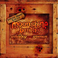 Moonshine Bandits - Whiskey And Women vinyl cover