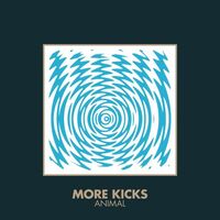 More Kicks - Animal vinyl cover