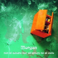 Morgan - Non Al Denaro Non All'amore Ne Al Cielo vinyl cover