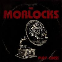 Morlocks - Play Chess vinyl cover