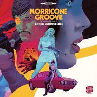 Morricone Groove: The Kaleidoscope Sound - O.s.t. - Morricone Groove: The Kaleidoscope Sound Original Soundtrack