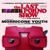 Morricone Youth  /  Devon Goldberg - The Last Porno Show vinyl cover