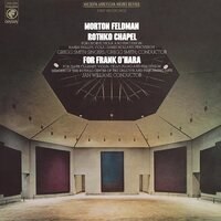 Morton Feldman - Rothko Chapel/For Frank O'Hara (50th Anniversary) vinyl cover