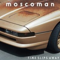 Moscoman - Time Slips Away vinyl cover