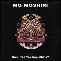 Mo Moshiri - Can I Tell You Something? vinyl cover