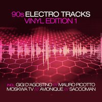 Moskwa TV, Avionique, Mauro Picotto, Gigi D'Agostino, and more - 90s Electro Tracks Edition Vol. 1 vinyl cover