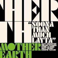 Mother Earth - Soona Than Much Layta vinyl cover