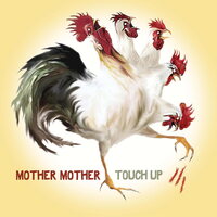 Mother Mother - Touch Up vinyl cover