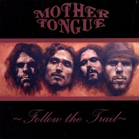 Mother Tongue - Follow The Trail vinyl cover