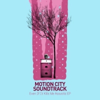 Motion City Soundtrack - Even If It Kills Me vinyl cover