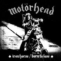 Motorhead - Iron Horse / Born To Lose vinyl cover
