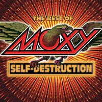 Moxy - The Best Of Self Destruction 2 vinyl cover