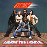 Moxy - Under The Lights