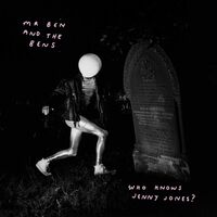 Mr Ben & The Bens - Who Knows Jenny Jones vinyl cover