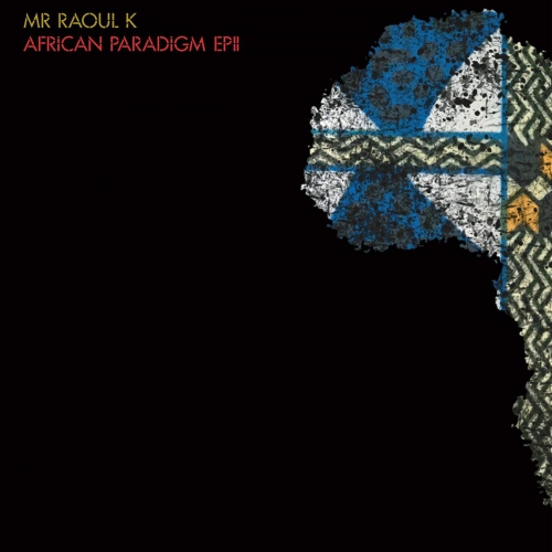 Mr Raoul K & Manoo - African Paradigm Epii vinyl cover