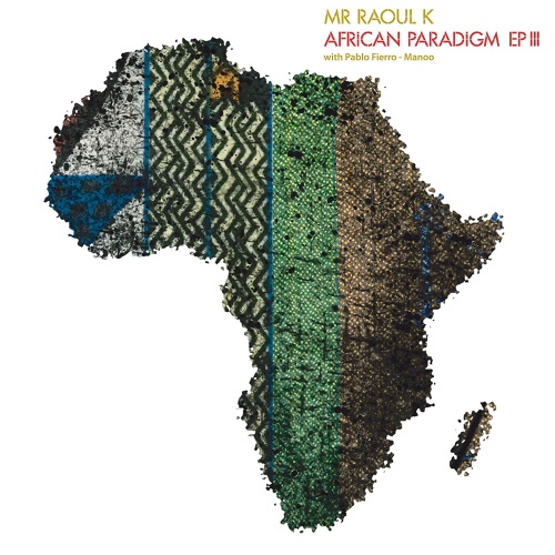 Mr Raoul K  & Pablo Fierro - African Paradigm 3 vinyl cover