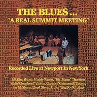 Muddy Waters Various Artists Including B.b. King - The Blues... A Real Summit Meeting Live At Newport N.Y. 2