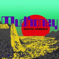 Mudhoney - Digital Garbage vinyl cover