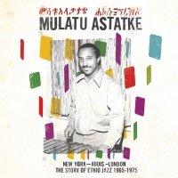 Mulatu Astatqe - From New York City To Addis Ababa: The Best Of Mulatu Astatke vinyl cover